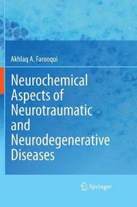 bokomslag Neurochemical Aspects of Neurotraumatic and Neurodegenerative Diseases