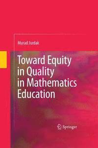 bokomslag Toward Equity in Quality in Mathematics Education