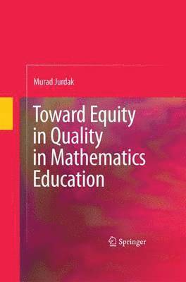 bokomslag Toward Equity in Quality in Mathematics Education