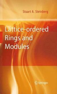 bokomslag Lattice-ordered Rings and Modules