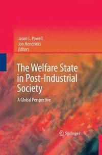 bokomslag The Welfare State in Post-Industrial Society