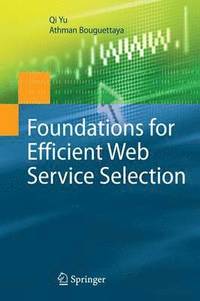 bokomslag Foundations for Efficient Web Service Selection