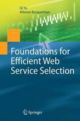 bokomslag Foundations for Efficient Web Service Selection