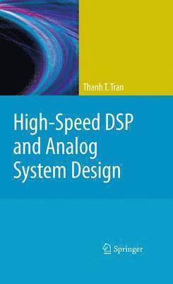 bokomslag High-Speed DSP and Analog System Design