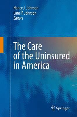 bokomslag Care of the Uninsured in America