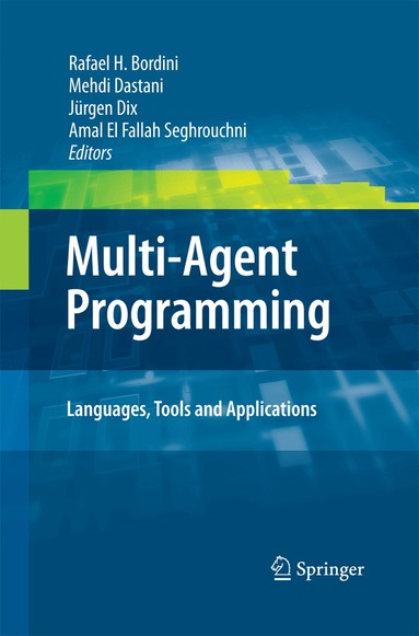 Rafael H. Bordini, Mehdi Dastani, Jürgen Dix, Amal El Fallah Seghrouchni - Multi-Agent Programming:, Häftad