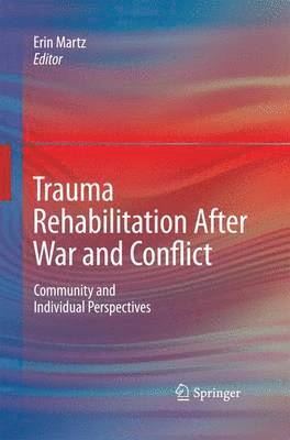 bokomslag Trauma Rehabilitation After War and Conflict