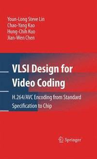 bokomslag VLSI Design for Video Coding
