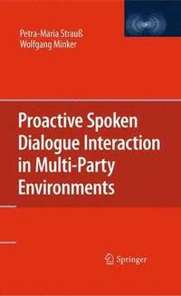bokomslag Proactive Spoken Dialogue Interaction in Multi-Party Environments
