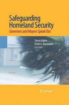 Simon Hakim, Erwin A. Blackstone - Safeguarding Homeland Security, Häftad