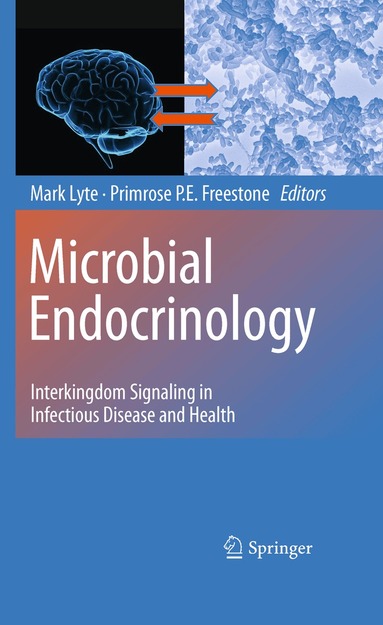 Mark Lyte, Primrose P.E. Freestone - Microbial Endocrinology, Häftad