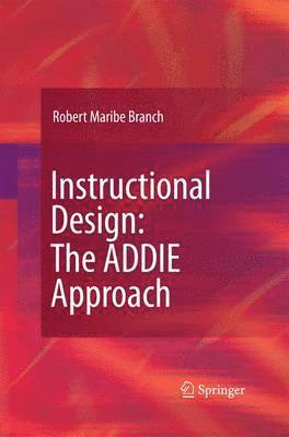 Instructional Design: The ADDIE Approach 1