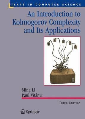 An Introduction to Kolmogorov Complexity and Its Applications 1