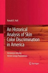 bokomslag An Historical Analysis of Skin Color Discrimination in America