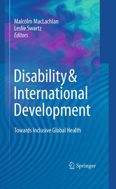 Malcolm Maclachlan, Leslie Swartz - Disability & International Development, Häftad