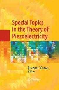 bokomslag Special Topics in the Theory of Piezoelectricity
