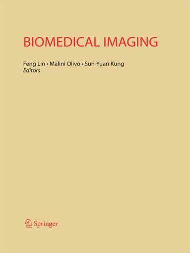 Feng Lin, Malini Olivo, Sun-Yuan Kung - Biomedical Imaging, Häftad