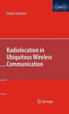 Radiolocation in Ubiquitous Wireless Communication 1