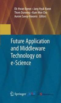 bokomslag Future Application and Middleware Technology on e-Science