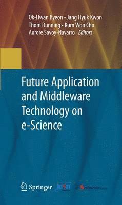 bokomslag Future Application and Middleware Technology on e-Science