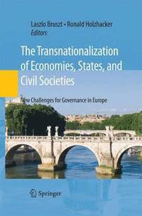 bokomslag The Transnationalization of Economies, States, and Civil Societies