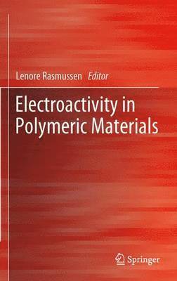 Lenore Rasmussen - Electroactivity in Polymeric Materials, Häftad