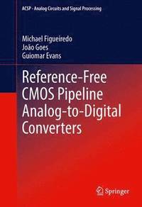 bokomslag Reference-Free CMOS Pipeline Analog-to-Digital Converters