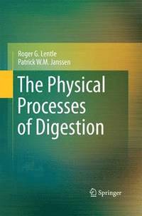 bokomslag The Physical Processes of Digestion