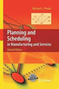 bokomslag Planning and Scheduling in Manufacturing and Services