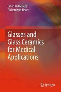 bokomslag Glasses and Glass Ceramics for Medical Applications