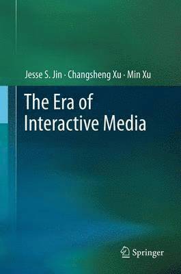bokomslag The Era of Interactive Media