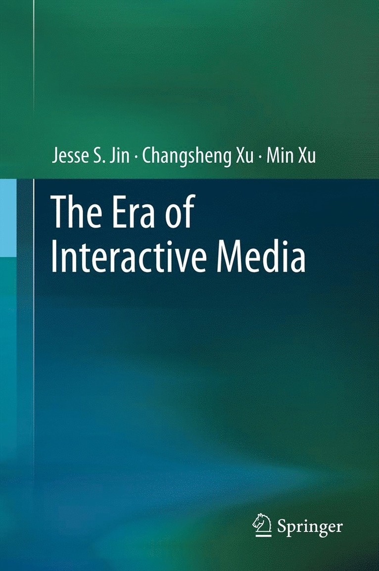 Era of Interactive Media