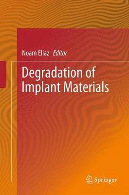 Degradation of Implant Materials 1