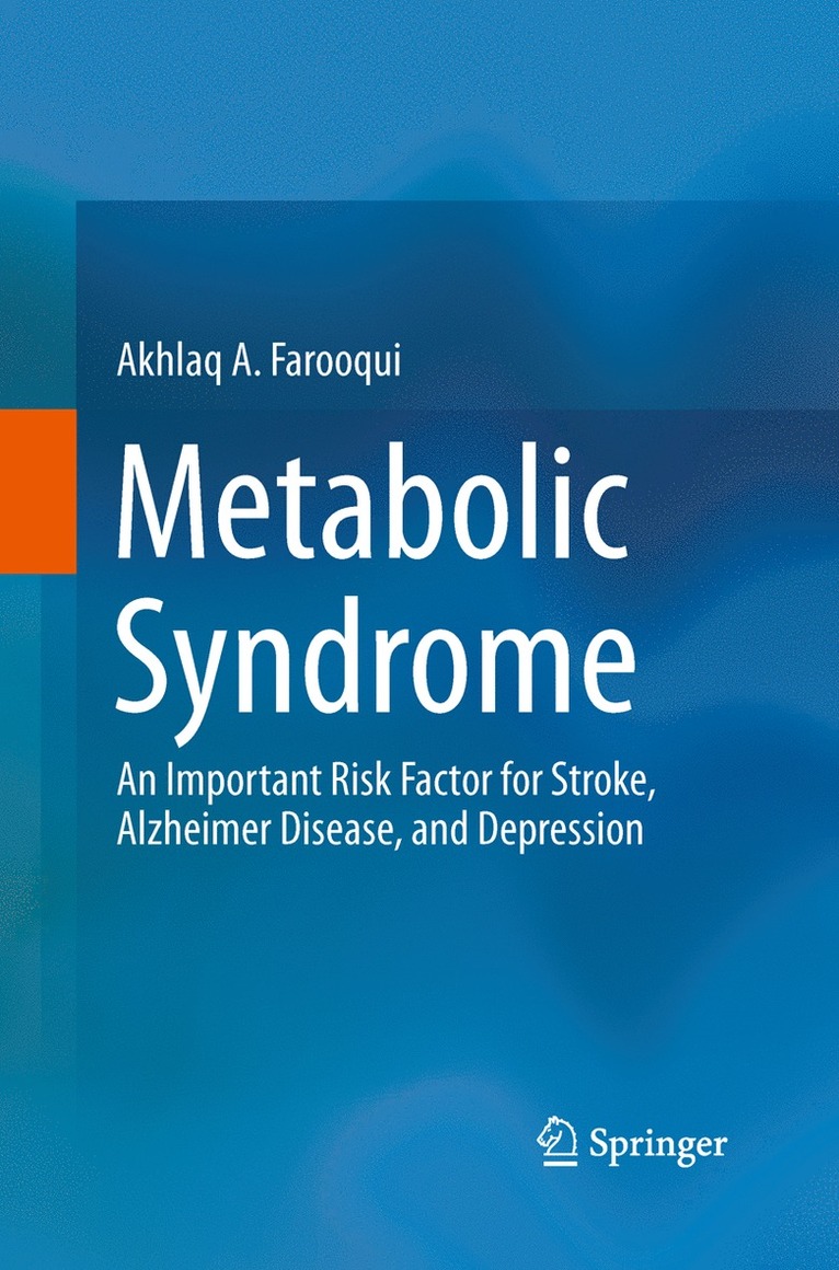 Akhlaq A. Farooqui - Metabolic Syndrome, Häftad