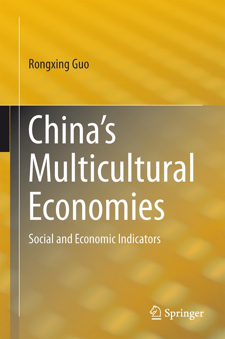 Rongxing Guo - China’s Multicultural Economies, Häftad