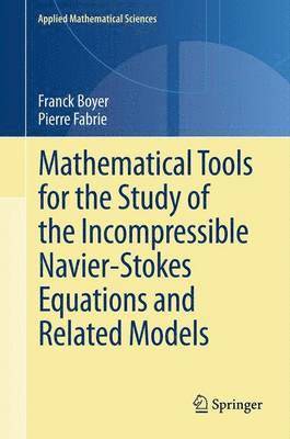 Mathematical Tools for the Study of the Incompressible Navier-Stokes Equations andRelated Models 1