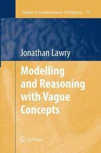 bokomslag Modelling and Reasoning with Vague Concepts