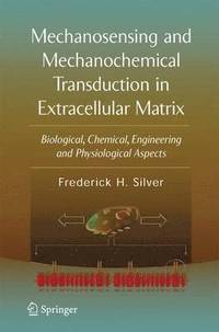 bokomslag Mechanosensing and Mechanochemical Transduction in Extracellular Matrix