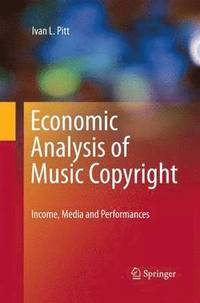 bokomslag Economic Analysis of Music Copyright