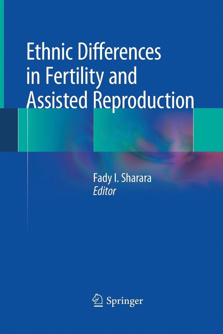 Ethnic Differences in Fertility and Assisted Reproduction 1