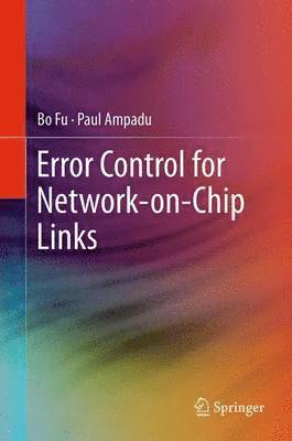 bokomslag Error Control for Network-on-Chip Links