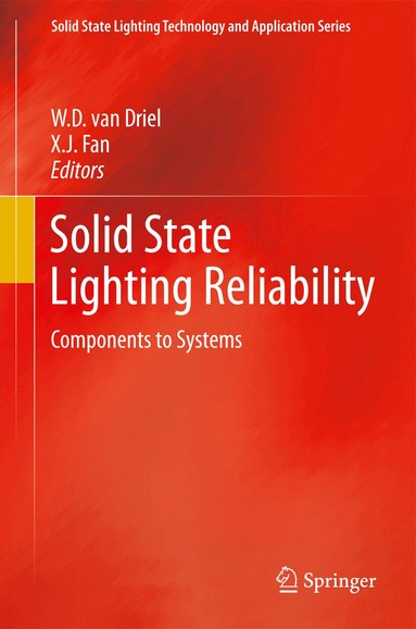 W.D. van Driel, X.J. Fan - Solid State Lighting Reliability, Häftad