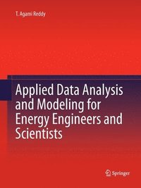 bokomslag Applied Data Analysis and Modeling for Energy Engineers and Scientists