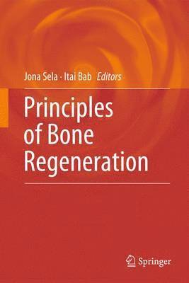 Principles of Bone Regeneration 1