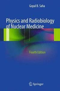 bokomslag Physics and Radiobiology of Nuclear Medicine