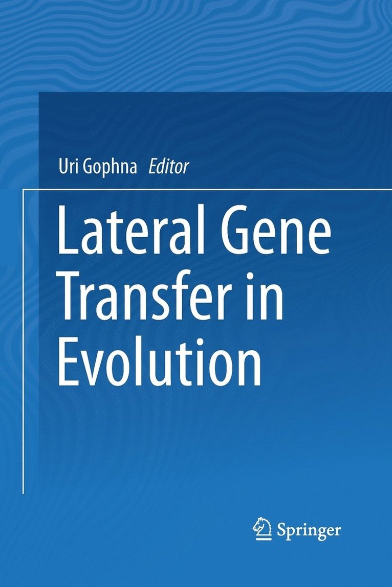 Lateral Gene Transfer in Evolution 1