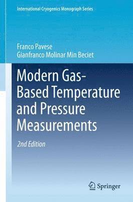 Modern Gas-Based Temperature and Pressure Measurements 1