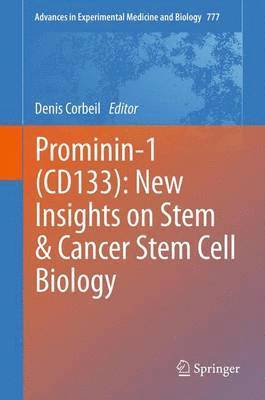 Prominin-1 (CD133): New Insights on Stem & Cancer Stem Cell Biology