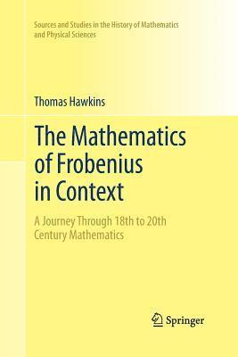 The Mathematics of Frobenius in Context 1