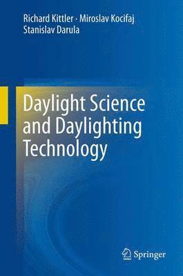 bokomslag Daylight Science and Daylighting Technology